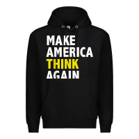 Black Make America Think Again Funny Elections President Politics Premium Hoodie - baoMotion