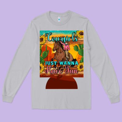 Cowgirls Just Wanna Have Fun 12 Oz Can Cooler (regular) Long Sleeve Tee Designed By Artiststas