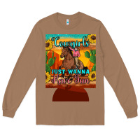 Toasted Coconut cowgirls just wanna have fun 12 oz can cooler (regular) Long Sleeve Tee - Artiststas