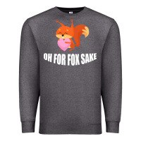 Charcoal Heather Oh, For Fox Sake Premium Sweatshirt - Bettercallsaul