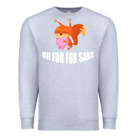 Heather Grey Oh, For Fox Sake Premium Sweatshirt - Bettercallsaul