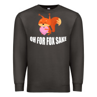 Smoke Oh, For Fox Sake Premium Sweatshirt - Bettercallsaul