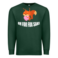 Sports Green Oh, For Fox Sake Premium Sweatshirt - Bettercallsaul