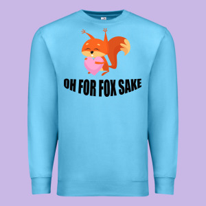 Oh, For Fox Sake Premium Sweatshirt Designed By Bettercallsaul