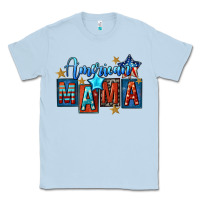 Dusty Blue American mama Mother's Day Classic Tee - FaDigitalArtStudio