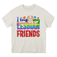 Cream I Love My Lesbian Friends Heavy Core Tee - BundleAndBundleShop
