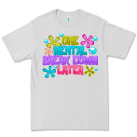 Dove Grey one mental break dowm later Premium Tee - CowhideDigitalArt