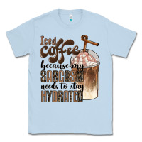 Dusty Blue iced coffee because my sarcasm needs to stay hydrated Classic Tee - BarkalooDesign