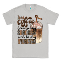 Moon Dust iced coffee because my sarcasm needs to stay hydrated Classic Tee - BarkalooDesign