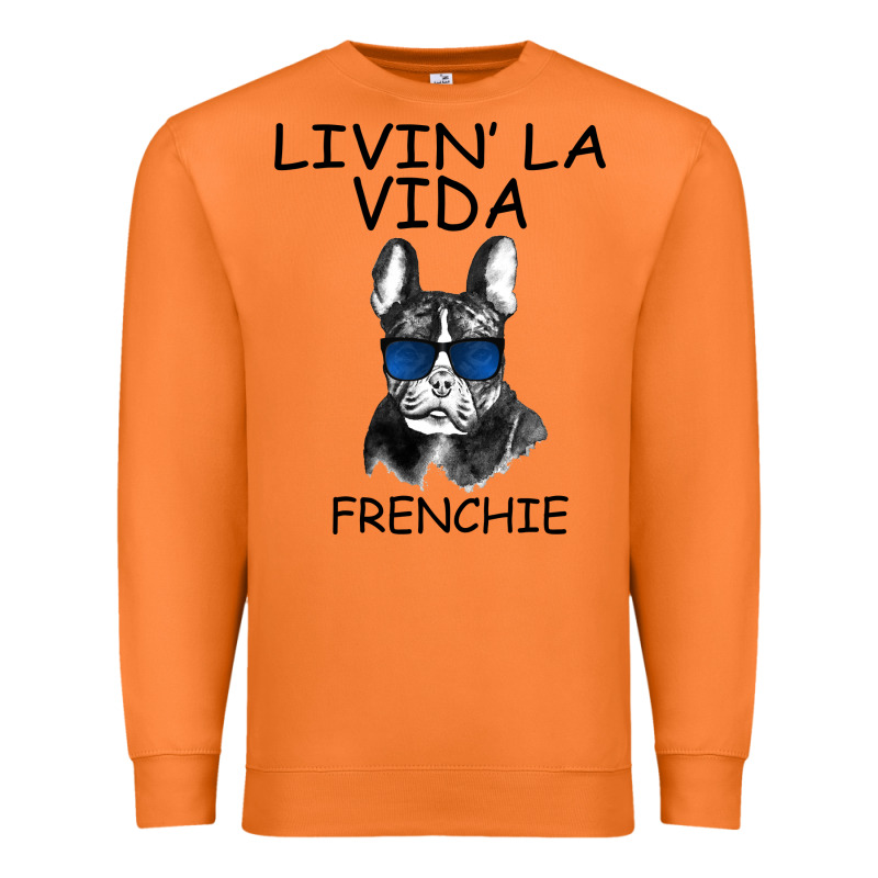 Livin' La Vida Frenchie Premium Sweatshirt by Bettercallsaul | Teevron