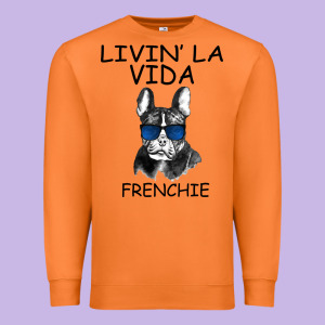 Livin' La Vida Frenchie Premium Sweatshirt Designed By Bettercallsaul