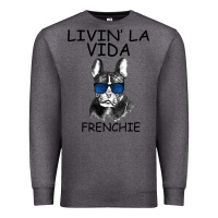 Charcoal Heather Livin' la vida Frenchie Premium Sweatshirt - Bettercallsaul