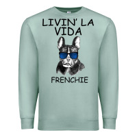 Seafoam Livin' la vida Frenchie Premium Sweatshirt - Bettercallsaul