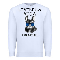 White Livin' la vida Frenchie Premium Sweatshirt - Bettercallsaul