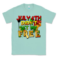 Seafoam July 4th didn't set me free Classic Tee - FaDigitalArtStudio
