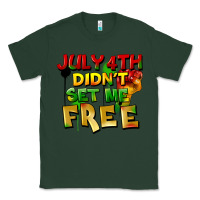 Sports Green July 4th didn't set me free Classic Tee - FaDigitalArtStudio