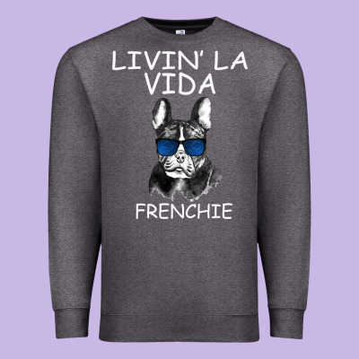 Livin' La Vida Frenchie Premium Sweatshirt Designed By Bettercallsaul