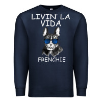Navy Livin' la vida Frenchie Premium Sweatshirt - Bettercallsaul