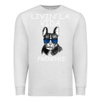 Oatmeal Heather Livin' la vida Frenchie Premium Sweatshirt - Bettercallsaul