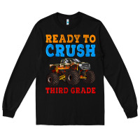 Black ready to crush third grade Long Sleeve Tee - Artiststas
