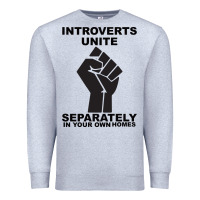 Heather Grey introverts unite seperately in your own homes Premium Sweatshirt - Bettercallsaul