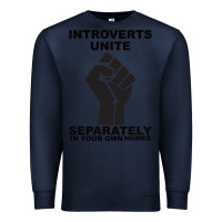Navy introverts unite seperately in your own homes Premium Sweatshirt - Bettercallsaul