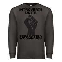 Smoke introverts unite seperately in your own homes Premium Sweatshirt - Bettercallsaul