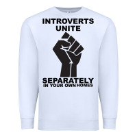 White introverts unite seperately in your own homes Premium Sweatshirt - Bettercallsaul