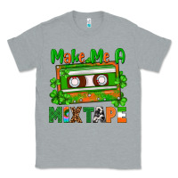 Heather Grey St. Patrick's Day make me a mixtape Classic Tee - FaDigitalArtStudio