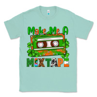 Seafoam St. Patrick's Day make me a mixtape Classic Tee - FaDigitalArtStudio
