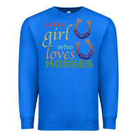True Royal Just a Girl Who Loves Horses Premium Sweatshirt - Bettercallsaul