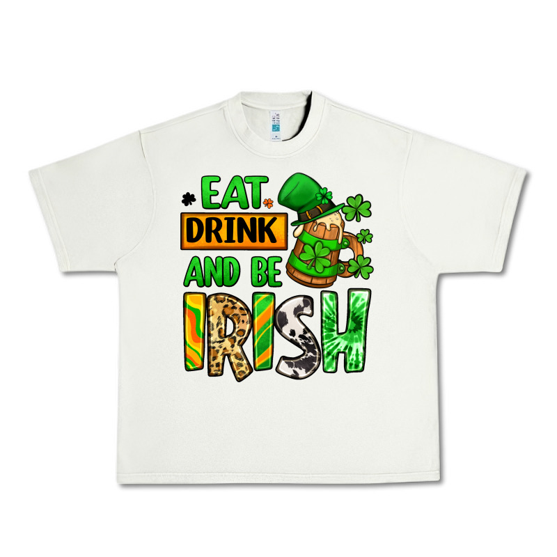 Eat Drink And Be Irish St. Patrick's Urban Heavy Tee by LillyAllenDesigns | Teevron
