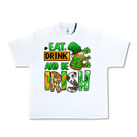 White Eat drink and be Irish St. Patrick's Urban Heavy Tee - LillyAllenDesigns
