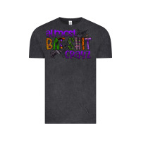 Almost Bat Shit Crayz Vintage Tee | Teevron