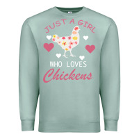Seafoam Just A Girl Who Love Chickens Premium Sweatshirt - Bettercallsaul