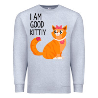 Heather Grey I Am Good Kittiy Premium Sweatshirt - Bettercallsaul