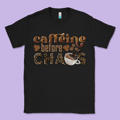 Caffeine Before Chaos Classic Tee Designed By Barkaloodesign