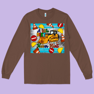 A Little Dirt Never Hurt Tumbler Long Sleeve Tee Designed By Artiststas