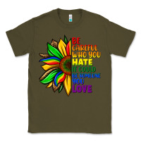 Army Green Be careful who you hate it could be someone you Classic Tee - FaDigitalArtStudio