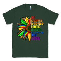 Sports Green Be careful who you hate it could be someone you Classic Tee - FaDigitalArtStudio