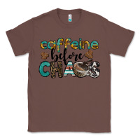 Chestnut western caffeine before chaos Classic Tee - BarkalooDesign