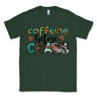 Sports Green western caffeine before chaos Classic Tee - BarkalooDesign