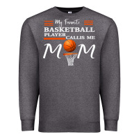 Charcoal Heather My Favorite Basketball Player Calls Me Mom Premium Sweatshirt - Bettercallsaul