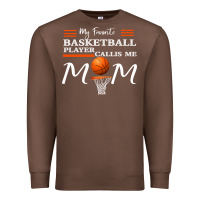 Chestnut My Favorite Basketball Player Calls Me Mom Premium Sweatshirt - Bettercallsaul