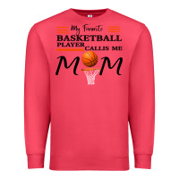 My Favorite Basketball Player Calls Me Mom Premium Sweatshirt | Teevron
