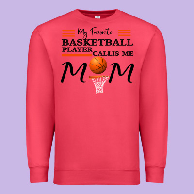 My Favorite Basketball Player Calls Me Mom Premium Sweatshirt Designed By Bettercallsaul