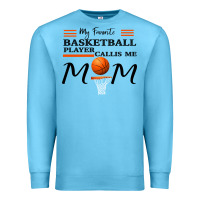Ocean Blue My Favorite Basketball Player Calls Me Mom Premium Sweatshirt - Bettercallsaul