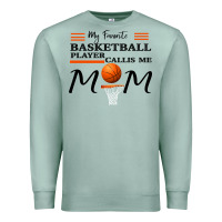 Seafoam My Favorite Basketball Player Calls Me Mom Premium Sweatshirt - Bettercallsaul