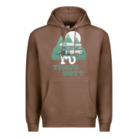Chestnut funny camping tee there yet camper rv car Premium Hoodie - baoMotion