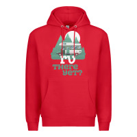 Red funny camping tee there yet camper rv car Premium Hoodie - baoMotion
